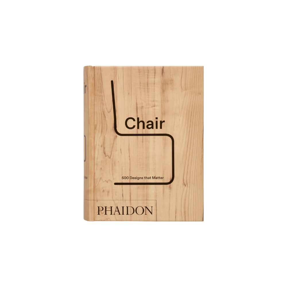 Chair: 500 Designs that Matter