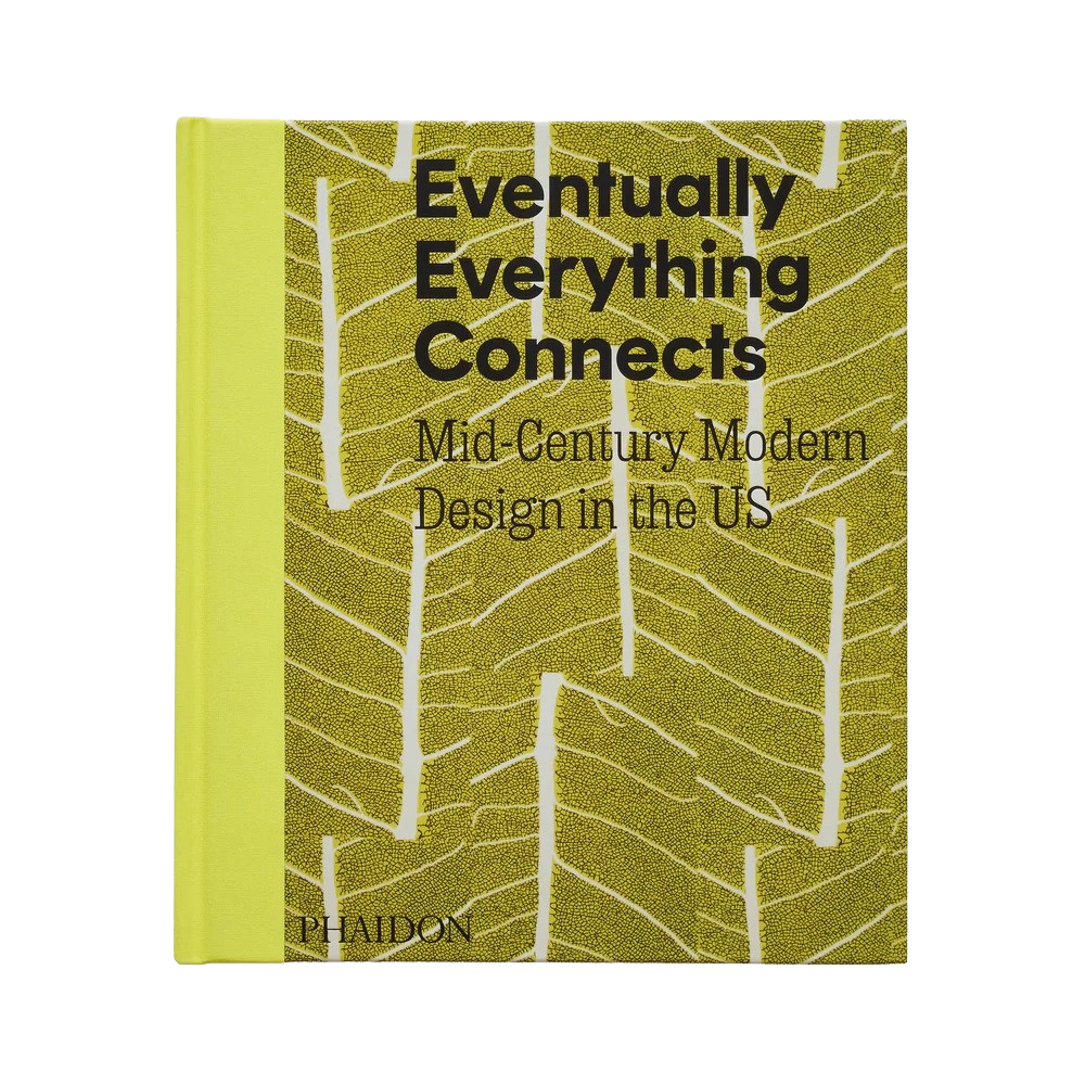 Eventually Everything Connects: Mid-Century Modern Design in the US