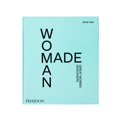 Woman Made: Great Women Designers